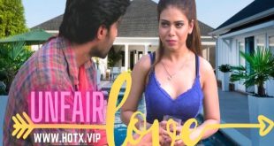 Unfair Love (2022) UNCUT Hindi Short Film HotX