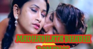 Madhabilata Bhabhi Romance (2022) Hindi Short Film