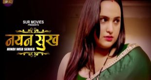 Nayan Shukh E01 (2022) Hindi Hot Web Series SurMovies