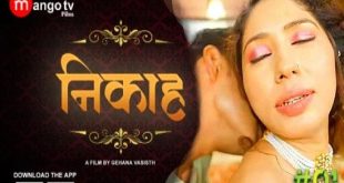 Nikah S01E01 (2022) Hindi Hot Web Series MangoTV